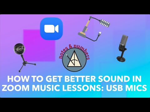Better Sound for Online Lessons w/USB microphones - Notes & Numbers: How to do Music Lessons on Zoom